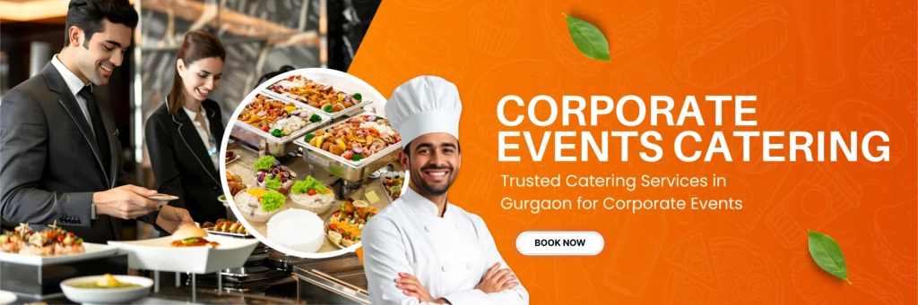 Trusted Catering Services in Gurgaon for Corporate Events